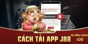 Các Bước Tải App J88 Nhanh Chóng Và Thành Công Từ Lần Đầu