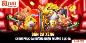 Bắn Cá Xèng