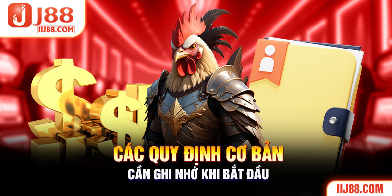 Các quy định cơ bản cần ghi nhớ khi bắt đầu